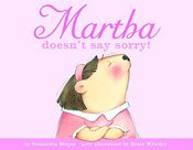 Martha Doesn't Say Sorry Martha Doesn't Say Sorry